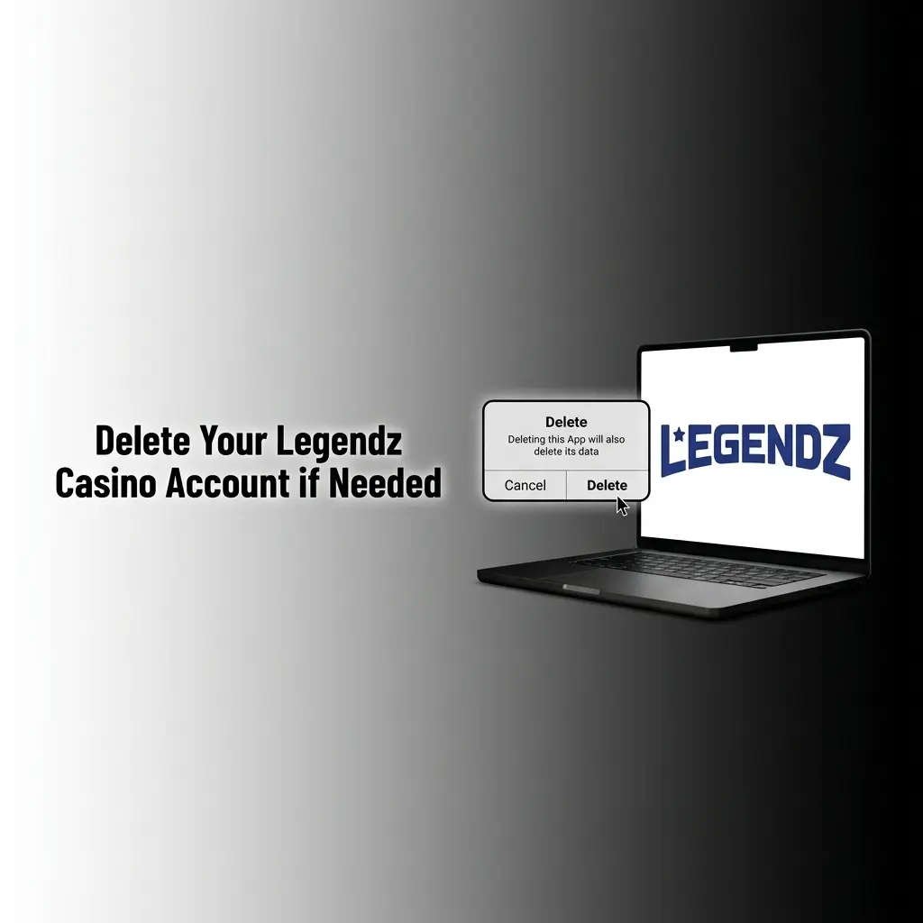 Steps to delete a Legendz Casino account including withdrawing balance and contacting support for permanent closure